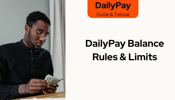 DailyPay Balance Rules & Limits