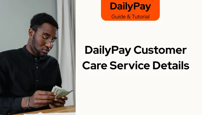 DailyPay Customer Care Service Details DailyPay Customer Care Service Details
