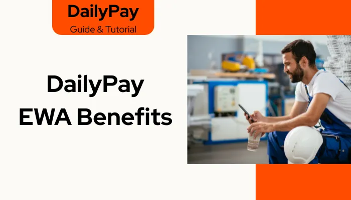 DailyPay EWA Benefits