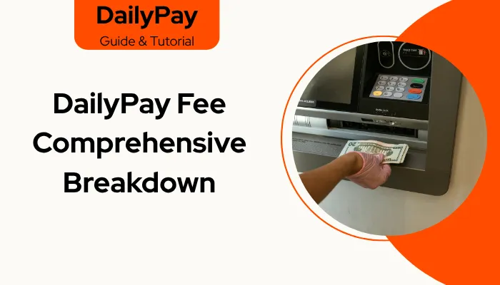 DailyPay Fee Comprehensive Breakdown