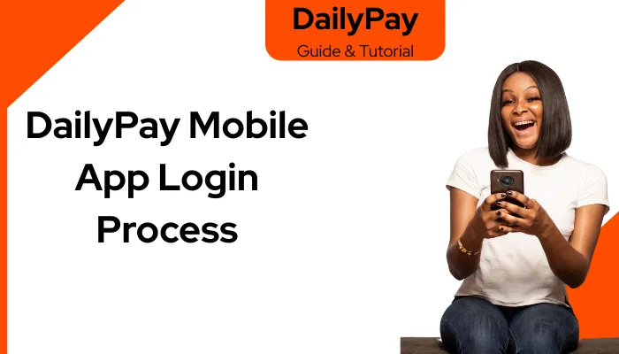 DailyPay Mobile App Login Process DailyPay Mobile App Login Process