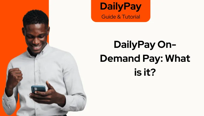 DailyPay On-Demand Pay: What is it?