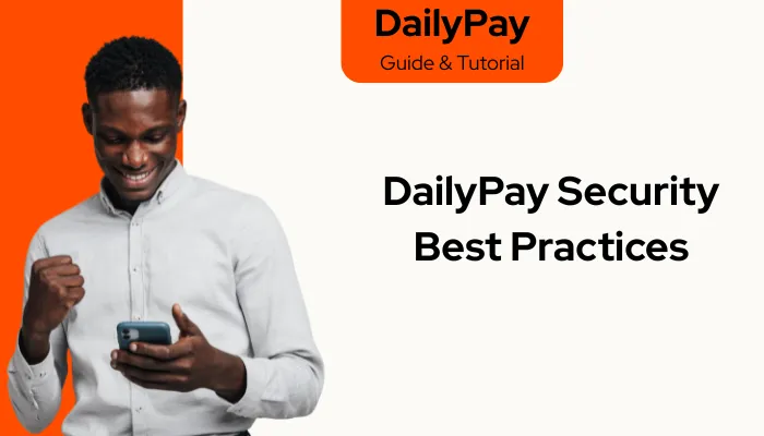 DailyPay Security Best Practices