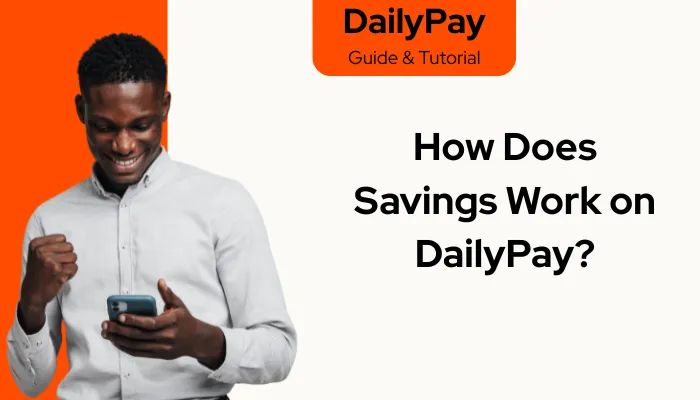 How Does Savings Work on DailyPay?