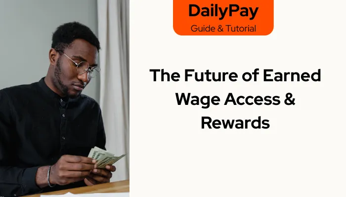 The Future of Earned Wage Access & Rewards